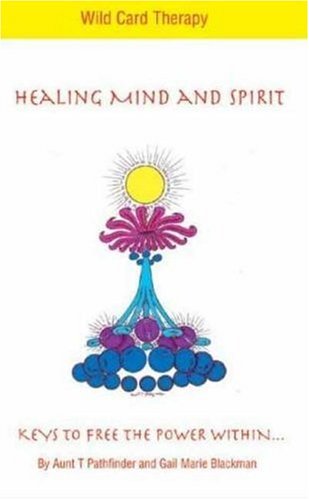 Beispielbild fr Healing Mind and Spirit: Wild Card Therapy zum Verkauf von Book House in Dinkytown, IOBA