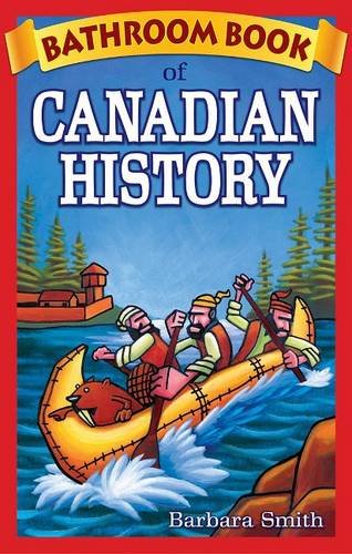 Stock image for Bathroom Book of Canadian History for sale by Better World Books
