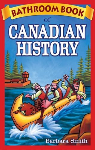 Stock image for Bathroom Book of Canadian History (Paperback) for sale by AussieBookSeller