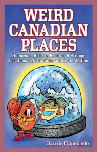 Stock image for Weird Canadian Places (Paperback) for sale by AussieBookSeller