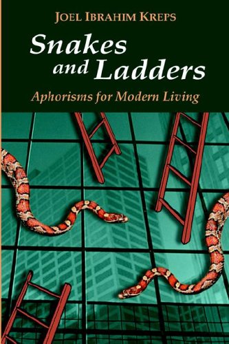 Imagen de archivo de Snakes and Ladders: Aphorisms for Modern Living a la venta por Blue Vase Books