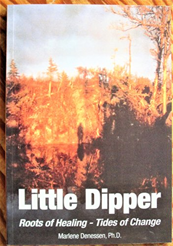 Stock image for Little Dipper Roots of Healing - Tides of Change for sale by Isaiah Thomas Books & Prints, Inc.