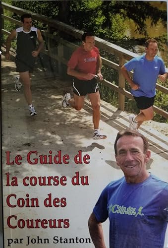 Beispielbild fr Le Guide de la Course du Coin des Coureurs zum Verkauf von Better World Books