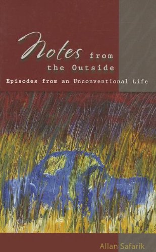 Stock image for Notes from the Outside: Episodes from an Unconventional Life for sale by GF Books, Inc.
