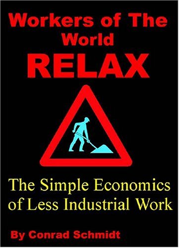 Stock image for Workers of the World Relax for sale by Zoom Books Company