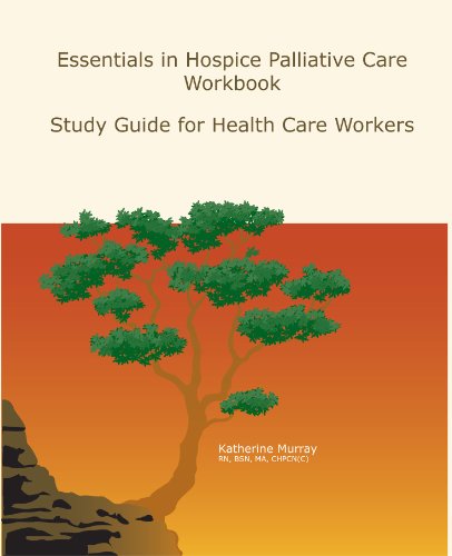 Beispielbild fr Essentials in Hospice Palliative Care Workbook: Study Guide for Health Care Workers zum Verkauf von ThriftBooks-Atlanta