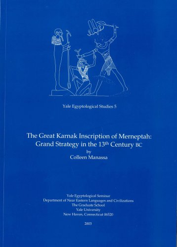Stock image for The Great Karnak Inscription of Merneptah: Grand Strategy in the 13th Century BC for sale by THE SAINT BOOKSTORE