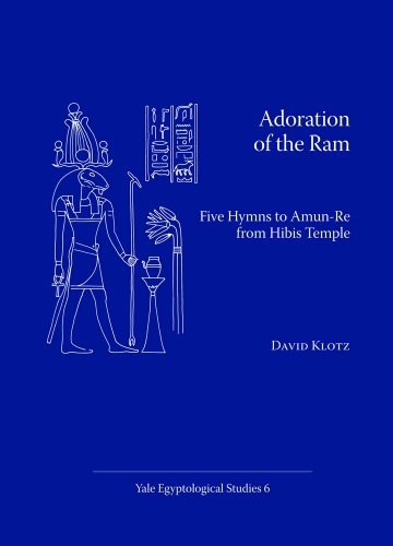 Beispielbild fr Adoration of the Ram: Five Hymns to Amun-Re from Hibis Temple (YALE EGYPTOLOGICAL STUDIES) zum Verkauf von HPB-Red