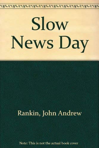 Stock image for Slow News Day for sale by Karl Theis