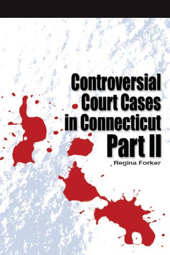 Stock image for Controversial Court Cases in Connecticut, Part II for sale by ZBK Books