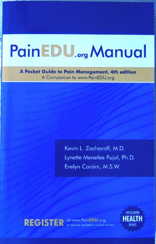 Beispielbild fr PainEDU. org Manual : A Pocket Guide to Pain Management, 4th Edition zum Verkauf von Better World Books