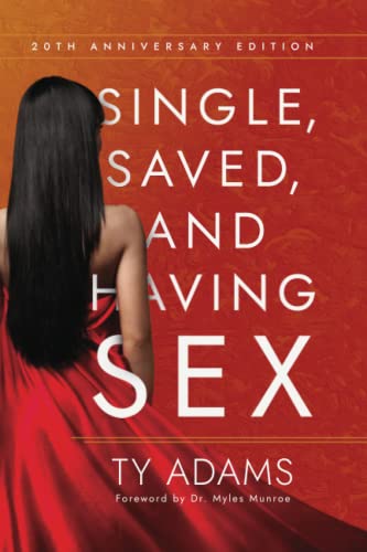 9780974013275: Single, Saved and Having Sex 30 Day Guide: 20th Anniversary Edition - Revised & Expanded