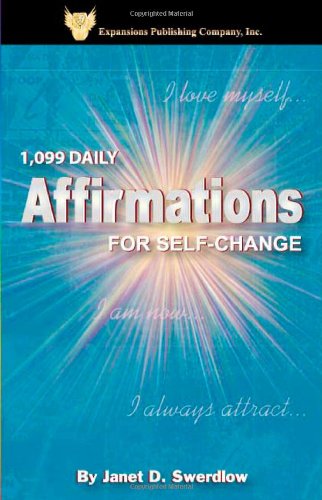 1,099 DAILY AFFIRMATIONS FOR SELF-CHANGE