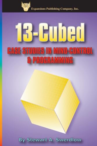 Imagen de archivo de 13-Cubed: Case Studies in Mind-Control & Programming a la venta por Half Price Books Inc.