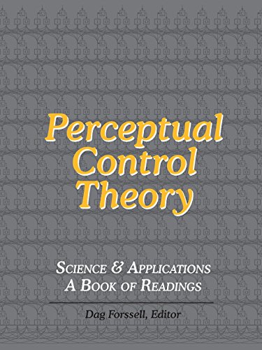 9780974015583: Perceptual Control Theory: Science & Applications - a Book of Readings