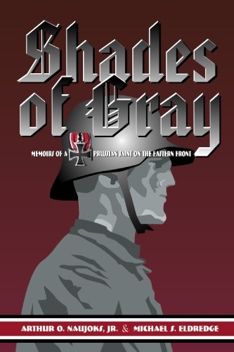 Stock image for Shades of Gray: Memoirs of a Prussian Saint on the Eastern Front for sale by Plain Tales Books