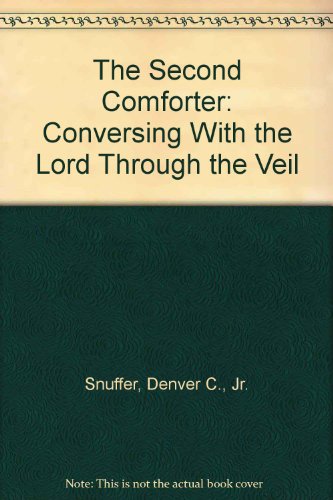 9780974015880: The Second Comforter: Conversing With the Lord Through the Veil