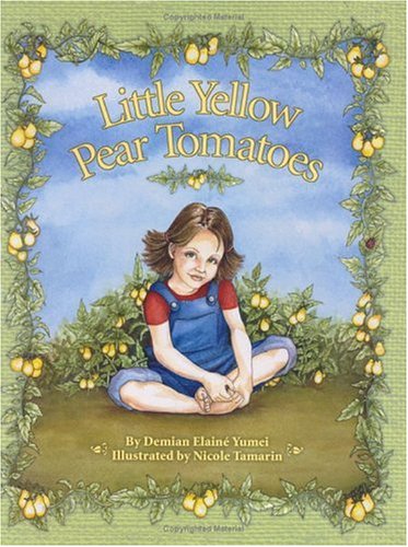 Beispielbild fr Little Yellow Pear Tomatoes zum Verkauf von BooksRun