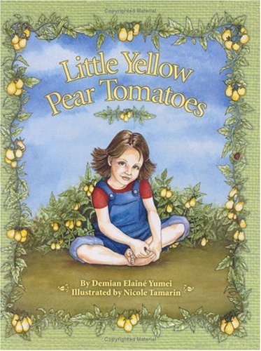 Stock image for Little Yellow Pear Tomatoes for sale by Front Cover Books