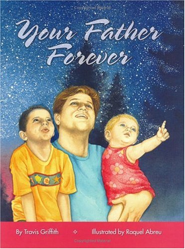Imagen de archivo de Your Father Forever a la venta por Wonder Book