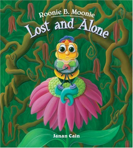 Imagen de archivo de Roonie B. Moonie : Lost and Alone a la venta por Better World Books