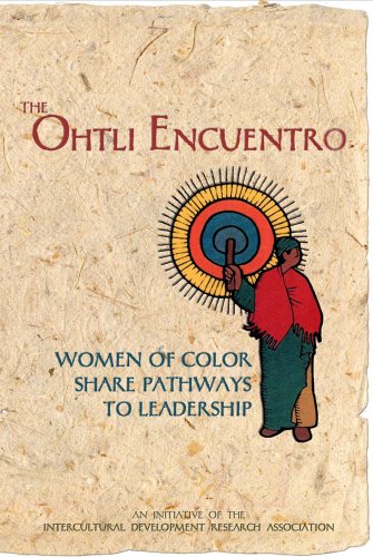 Beispielbild fr The Ohtli Encuentro Women of Color Share Pathways to Leadership zum Verkauf von The Maryland Book Bank