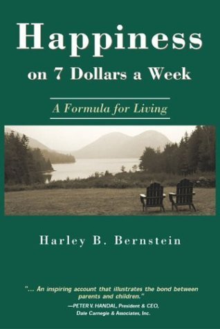 Stock image for Happiness on 7 Dollars a Week: A Formula for Living for sale by Pomfret Street Books