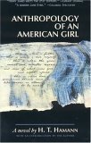 Stock image for Anthropology of an American Girl for sale by ThriftBooks-Dallas