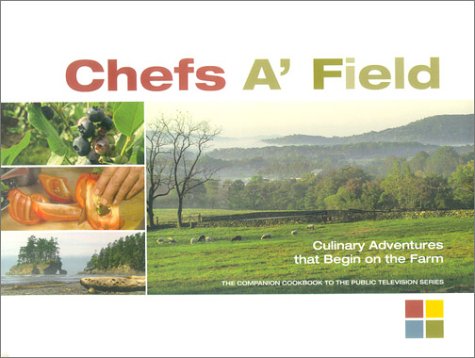 9780974028606: Chefs A' Field Cookbook