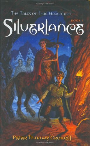 Imagen de archivo de Silverlance Bk. 1 : The Tales of True Adventure a la venta por Better World Books