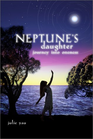 9780974032405: Neptune's Daughter jouney into oneness