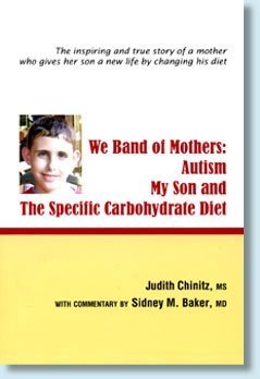 Beispielbild fr We Band of Mothers: Autism My Son & the Specific Carbohydrate Diet zum Verkauf von HPB Inc.