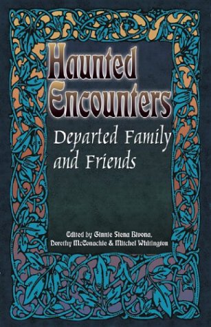 Beispielbild fr Departed Family and Friends (Haunted Encounters series) zum Verkauf von HPB-Emerald