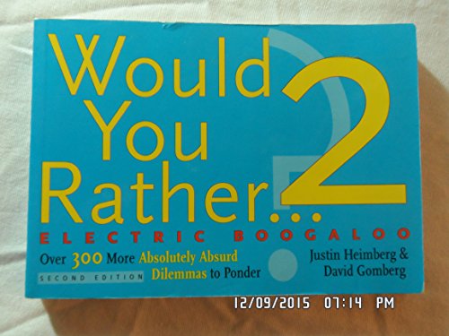 Would You Rather . 2 : Electric Boogaloo -