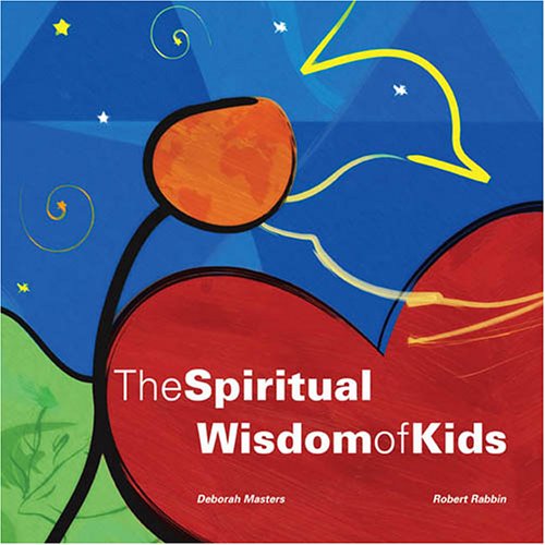 Beispielbild fr The Spiritual Wisdom of Kids zum Verkauf von ThriftBooks-Dallas