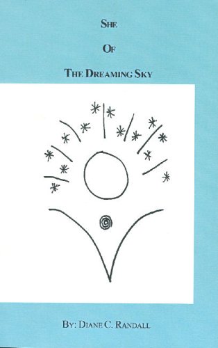 She of the Dreaming Sky - Randall, Diane C.