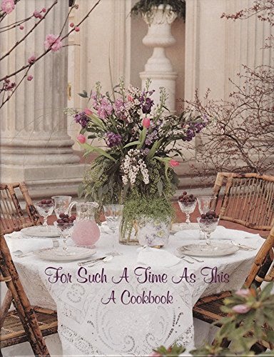 9780974052700: for_such_a_time_as_this-a_cookbook