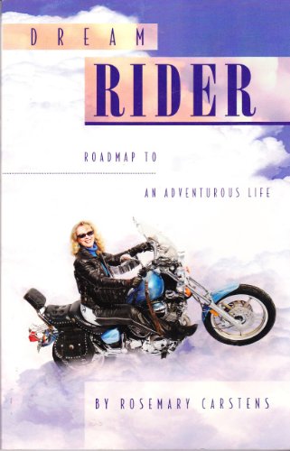 Beispielbild fr Dream Rider: Roadmap to an Adventurous Life zum Verkauf von Front Cover Books