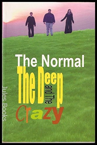 Stock image for The Normal, the Deep, and the Crazy for sale by WorldofBooks