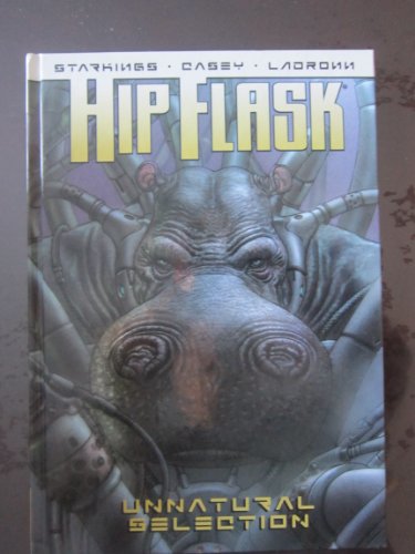 Imagen de archivo de Hip Flask: Unnatural Selection a la venta por Wonder Book