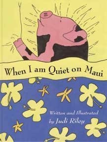 Beispielbild fr When I Am Quiet on Maui zum Verkauf von Better World Books