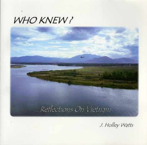 Who Knew? .Reflections on Vietnam