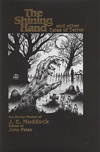 9780974058924: The Shining Hand and Other Tales of Terror