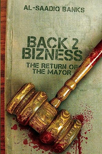 Beispielbild fr Back 2 Bizness: The Return of the Mayor zum Verkauf von PlumCircle