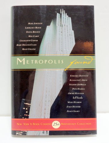 Stock image for Metropolis Found - New York is Book Country 25th Anniversary Collection for sale by Booked Experiences Bookstore
