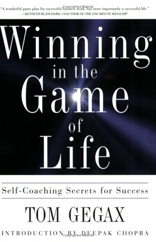 Beispielbild fr Winning in the Game of Life : Self-Coaching Secrets for Success zum Verkauf von Better World Books