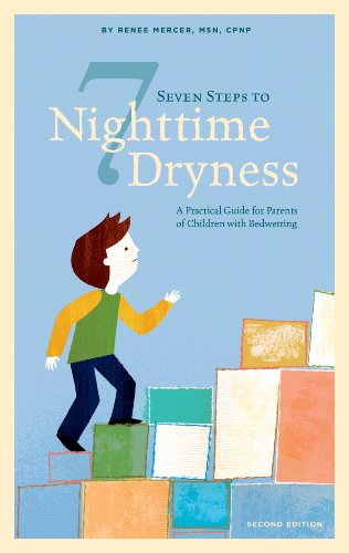 9780974068824: Seven Steps to Nighttime Dryness: A Practical Guide for Parents of Children with Bedwetting - Second Edition