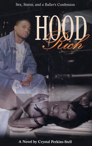 9780974070506: Hood Rich: Sex, Status, And a Ballers Confession