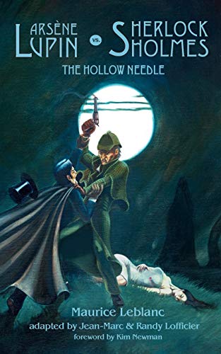 Stock image for Arsene Lupin Vs. Sherlock Holmes: The Hollow Needle for sale by Books End Bookshop