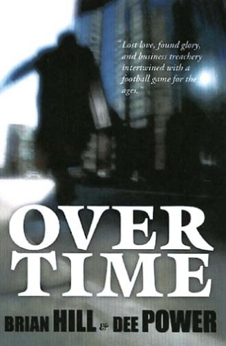 9780974075419: Over Time: Lost Love, Found Glory, and Business Treachery Interwined with a Football Game for the Ages.